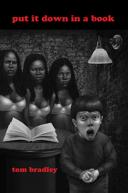 Put It Down in a Book by Tom Bradley